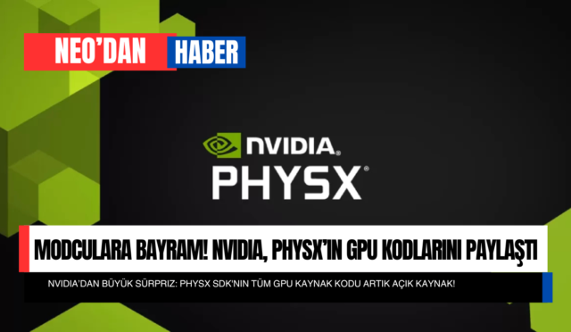 Modculara Bayram! NVIDIA, PhysX’in GPU Kodlarını Paylaştı