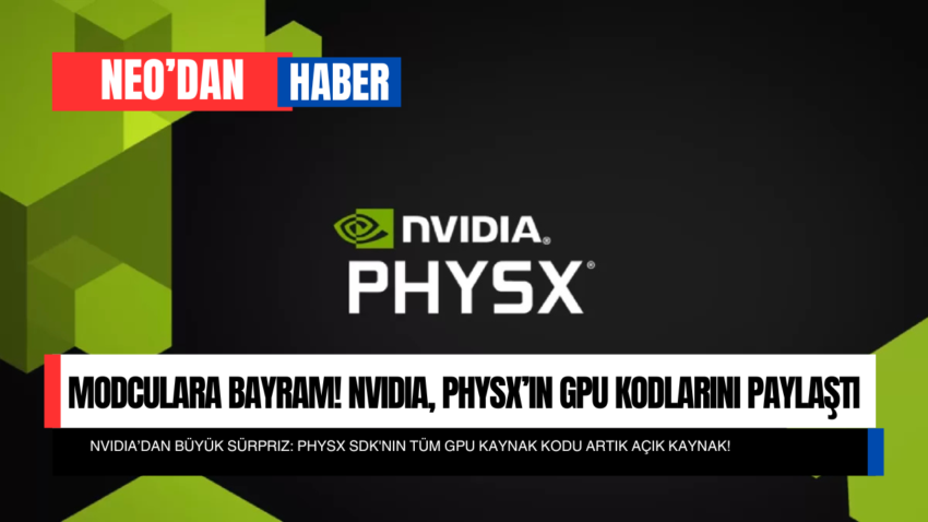 Modculara Bayram! NVIDIA, PhysX’in GPU Kodlarını Paylaştı