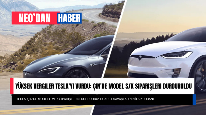 Yüksek Vergiler Tesla’yı Vurdu: Çin’de Model S/X Siparişleri Durduruldu