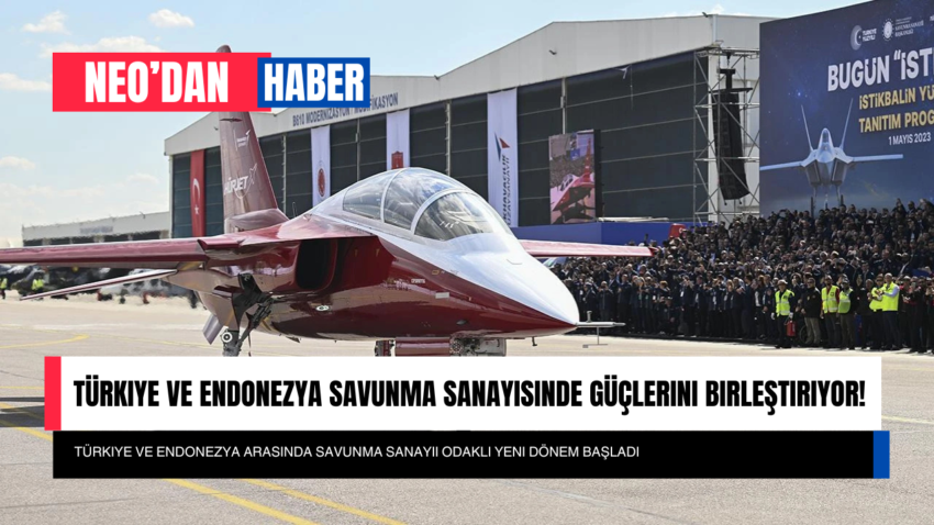 Türkiye ve Endonezya Savunma Sanayisinde Güçlerini Birleştiriyor!