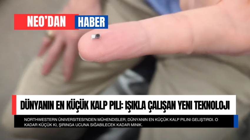 Dünyanın En Küçük Kalp Pili: Işıkla Çalışan Yeni Teknoloji, Gelecekteki Tedavi Yöntemlerini Değiştirebilir