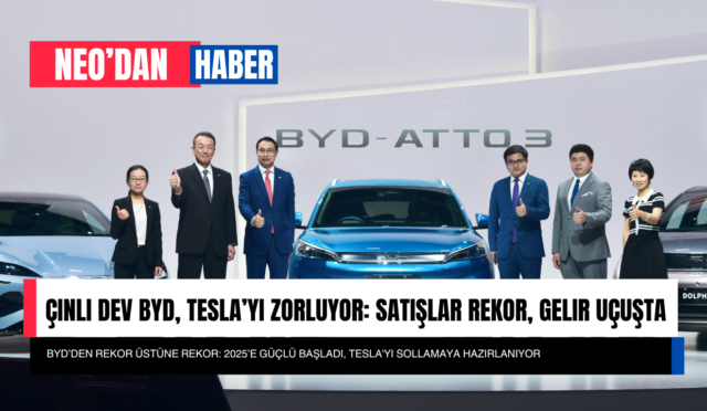 Çinli Dev BYD, Tesla’yı Zorluyor: Satışlar Rekor, Gelir Uçuşta